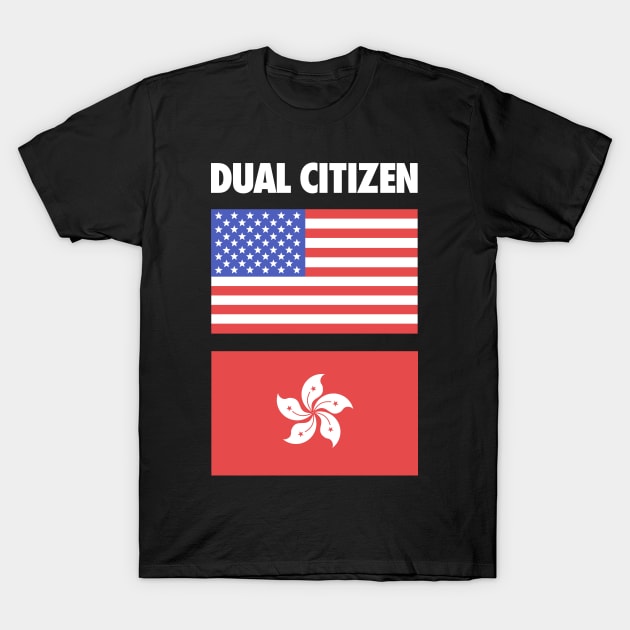 American Hongkonger Hong Kong Flag Gift T-Shirt by MeatMan